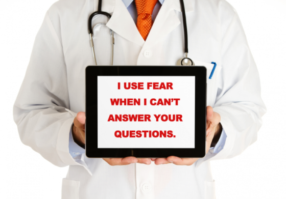 Doctor Using Fear When He Can't Answer Your Questions